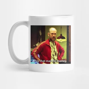 Pay That Man His Money Meme Teddy Kgb Mug